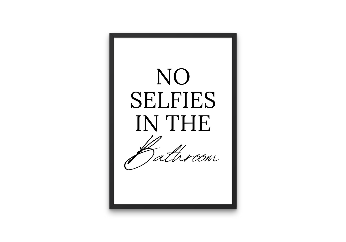 No Selfies