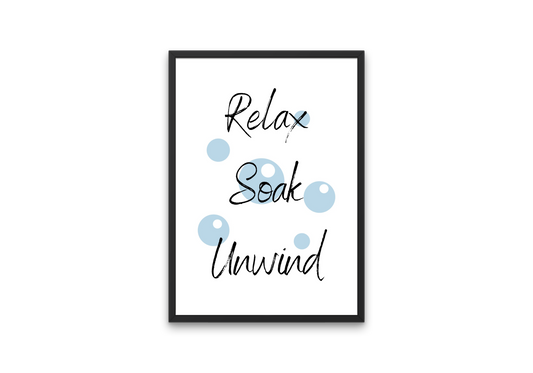 Relax, Soak, Unwind.